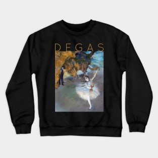 Edgar Degas - Dancer on Stage Crewneck Sweatshirt